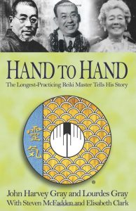 Hand to Hand: The Longest-Practicing Reiki Master Tells His Story